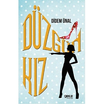 Düzgün Kız Didem Ünal