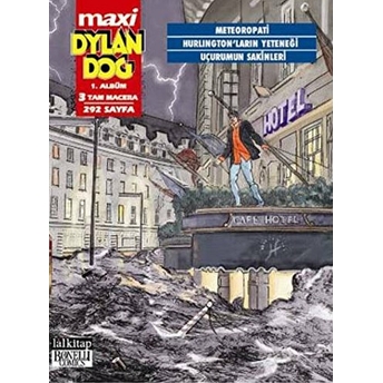 Dylan Dog Maxi 1. Albüm 3 Tam Macera : Meteoropati / Hurlington'ların Yeteneği / Uçurumun Sakinleri