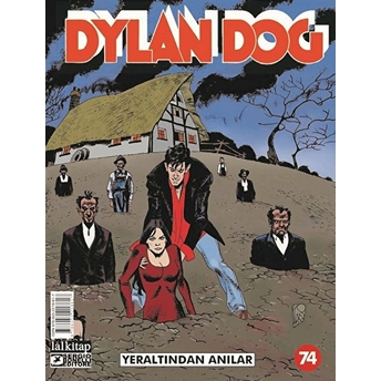 Dylan Dog Sayı: 74 - Yeraltından Anılar - Paola Barbato