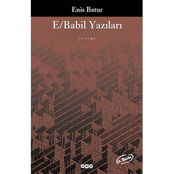 E/Babil Yazıları Enis Batur