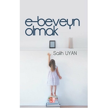 E-Beveyn Olmak Salih Uyan