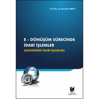 E-Dönüşüm Sürecinde Idari Işlemler