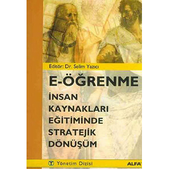 E-Öğrenme Insan Kaynakları Eğitiminde Stratejik Dönüşüm