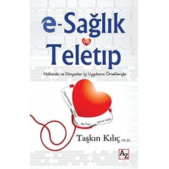 E-Sağlık Ve Teletıp Taşkın Kılıç