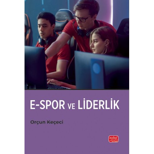 E-Spor Ve Liderlik Orçun Keçeci