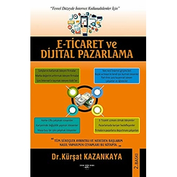 E-Ti̇caret Ve Di̇ji̇tal Pazarlama - Kürşat Kazankaya