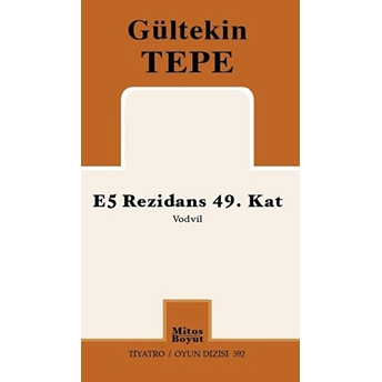 E5 Rezidans 49. Kat Gültekin Tepe