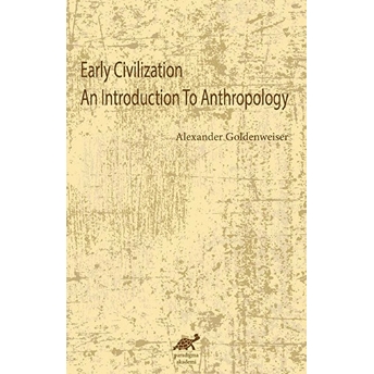 Early Civilization An Introduction To Anthropology Kolektif