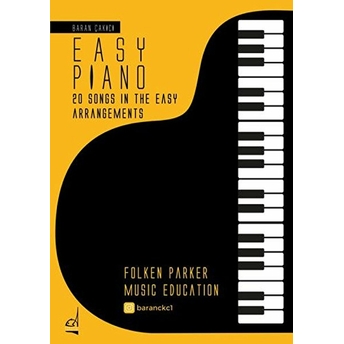 Easy Piano - 20 Songs In The Easy Arrangements Baran Çakıcı