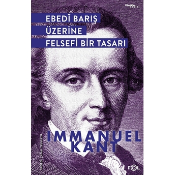 Ebedi Barış Üzerine Felsefi Bir Tasarı Immanuel Kant