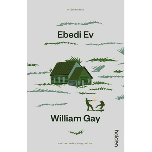 Ebedi Ev William Gay