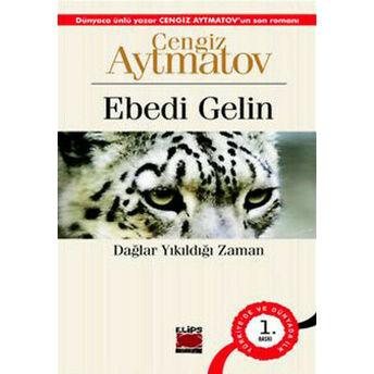 Ebedi Gelin Cengiz Aytmatov