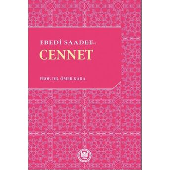 Ebedi Saadet: Cennet Ömer Kara