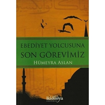 Ebediyet Yolcusuna Son Görevimiz - Hümeyra Aslan