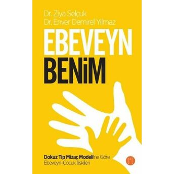 Ebeveyn Benim Ziya Selçuk, Enver Demirel Yılmaz