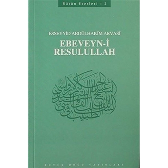 Ebeveyn-I Resulullah Esseyyid Abdülhakim Arvasi