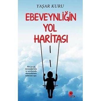 Ebeveynliğin Yol Haritası Yaşar Kuru