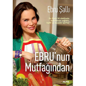 Ebru’nun Mutfağından Ebru Şallı