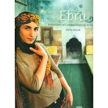 Ebru / Reflections Of Cultural Diversity In Turkey (Cd'li) Attila Durak