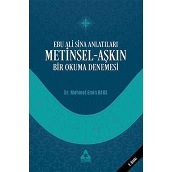 Ebu Ali Sina Anlatıları Metinsel-Aşkın Bir Okuma Denemesi