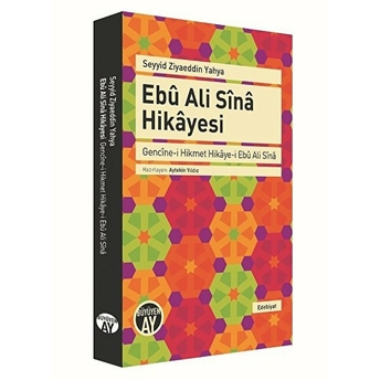 Ebu Ali Sina Hikayesi Seyyid Ziyaeddin Yahya