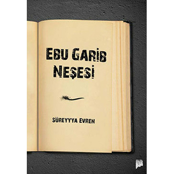 Ebu Garib Neşesi Süreyya Evren