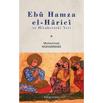 Ebû Hamza El-Hâricî Ve Hitabetteki Yeri Kolektif