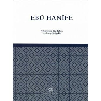 Ebu Hanife Muhammed Ebu Zehra