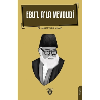 Ebu’l A’la Mevdudi Ahmet Yusuf Yılmaz