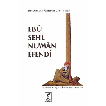 Ebu Sehl Nu'man Efendi Mehmet Kalaycı