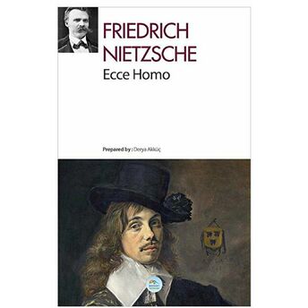 Ecce Homo Friedrich Wilhelm Nietzsche