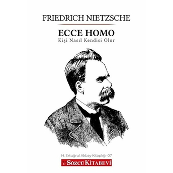 Ecce Homo Friedrich Wilhelm Nietzsche