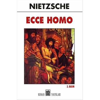 Ecce Homo Friedrich Wilhelm Nietzsche