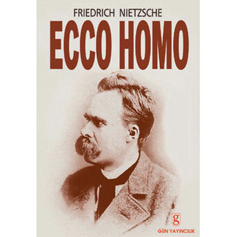 Ecco Homo Friedrich Nietzsche