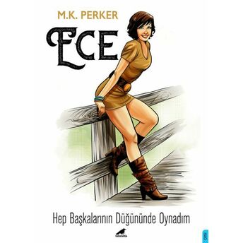 Ece-Hep Başkalarının Düğününde Oynadım M. K. Perker