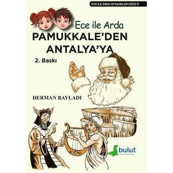 Ece Ile Arda Efsaneler Dizisi - Pamukkale'den Antalya'ya Derman Bayladı