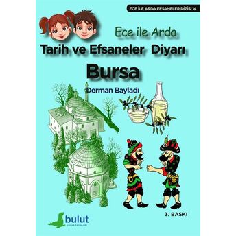 Ece Ile Arda Efsaneler Dizisi - Tarih Ve Efsaneler Diyarı Bursa Derman Bayladı