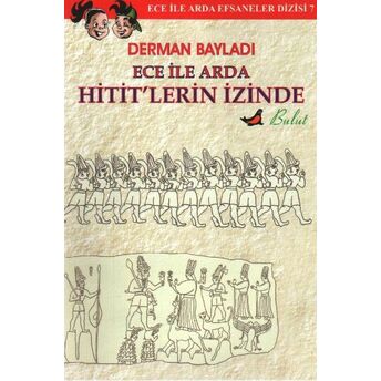 Ece Ile Arda Hitit'lerin Izinde Derman Bayladı