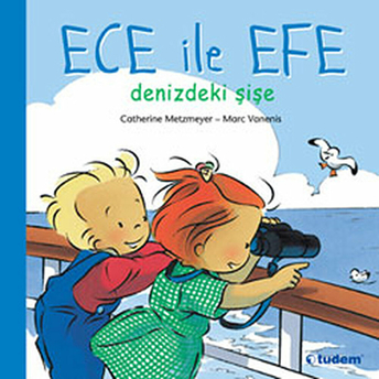 Ece Ile Efe Denizdeki Şişe Marc Vanenis