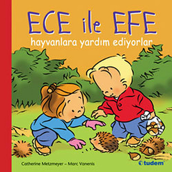 Ece Ile Efe Hayvanlara Yardım Ediyorlar Catherine Metzmeyer