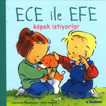 Ece Ile Efe Köpek Istiyorlar Catherine Metzmeyer