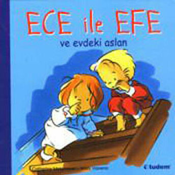 Ece Ile Efe Ve Evdeki Aslan Catherine Metzmeyer