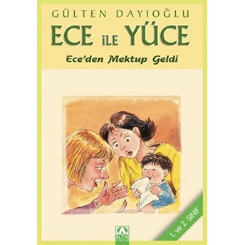 Ece Ile Yüce / Ece'den Mektup Geldi Gülten Dayıoğlu