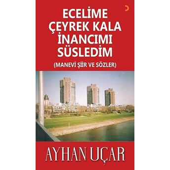 Ecelime Çeyrek Kala Inancımı Süsledim Ayhan Uçar