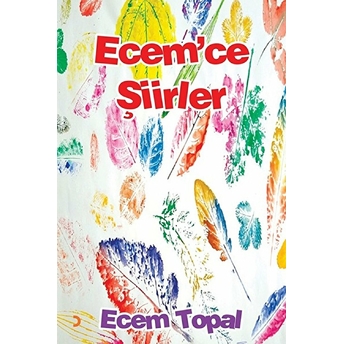 Ecem’ce Şiirler - Ecem Topal