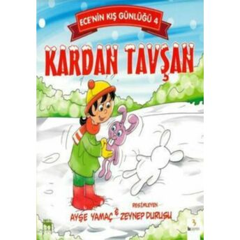 Ece'nin Kış Günlüğü 4 - Kardan Tavşan Ayşe Yamaç