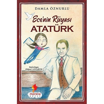 Ece'nin Rüyası Atatürk - Kolektif