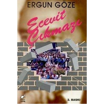 Ecevit Çıkmazı Ergun Göze