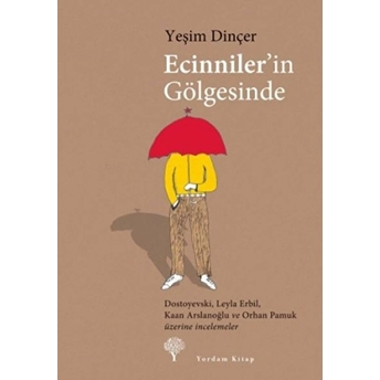 Ecinniler' In Gölgesinde Yeşim Dinçer