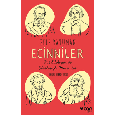 Ecinniler: Rus Edebiyatı Ve Okurlarıyla Maceralar Elif Batuman